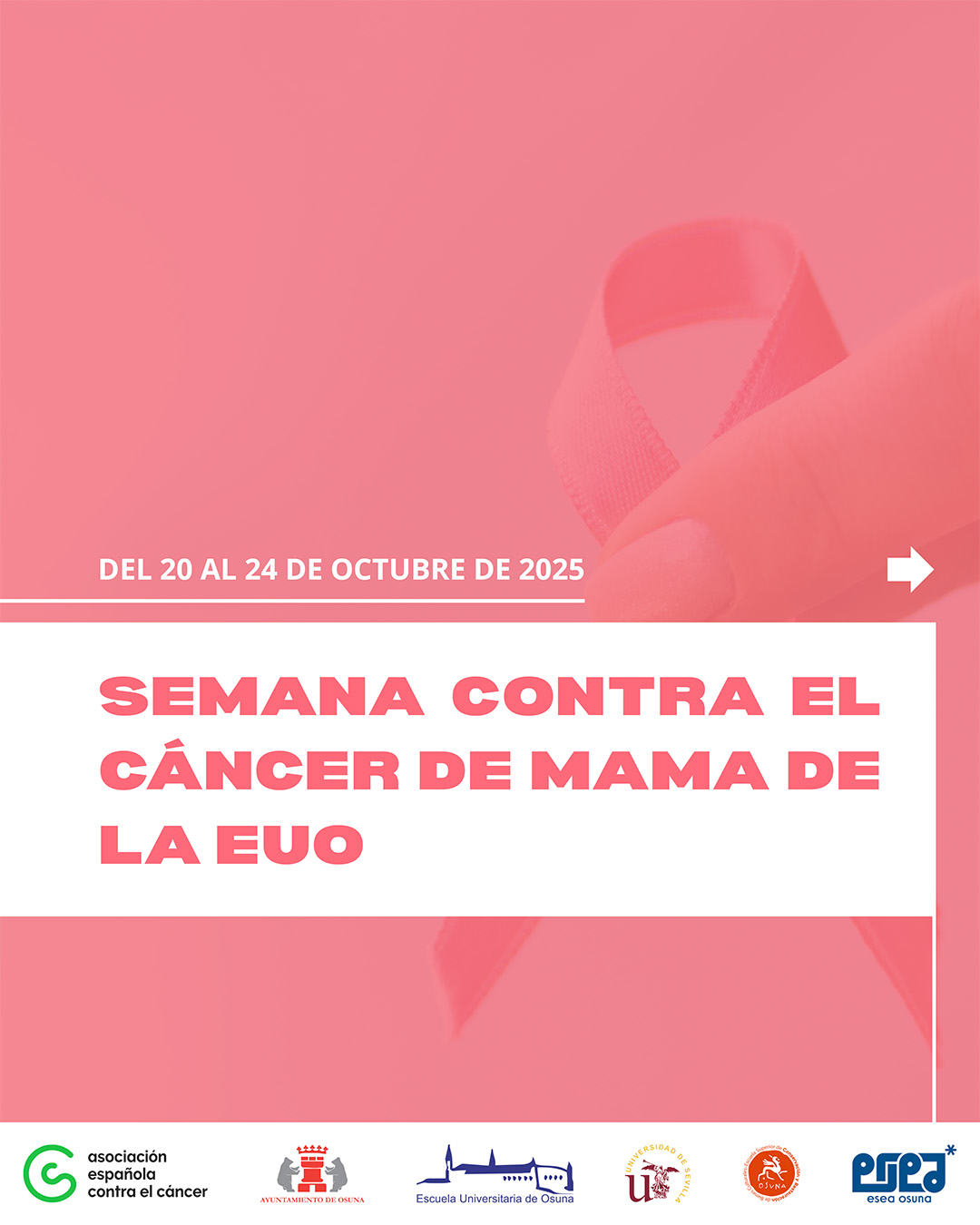 La Escuela Universitaria de Osuna celebra la Semana contra el Cáncer de Mama del 20 al 24 de octubre de 2025